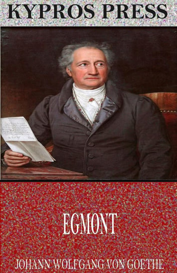 Egmont Goethe Johann Wolfgang