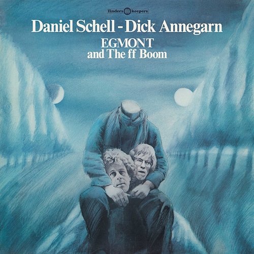 Egmont & The ff Boom Daniel Schell & Dick Annegarn