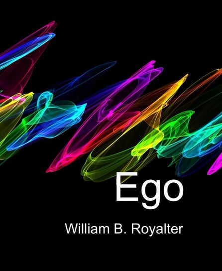 Ego William B. Royalter
