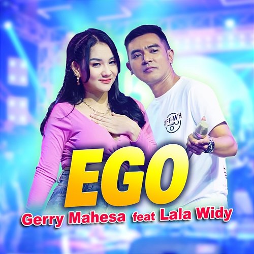 Ego Gerry Mahesa feat. Lala Widy
