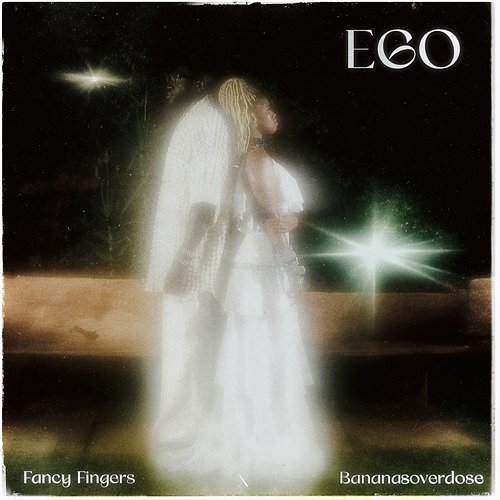 Ego Fancy Fingers feat. Bananasoverdose