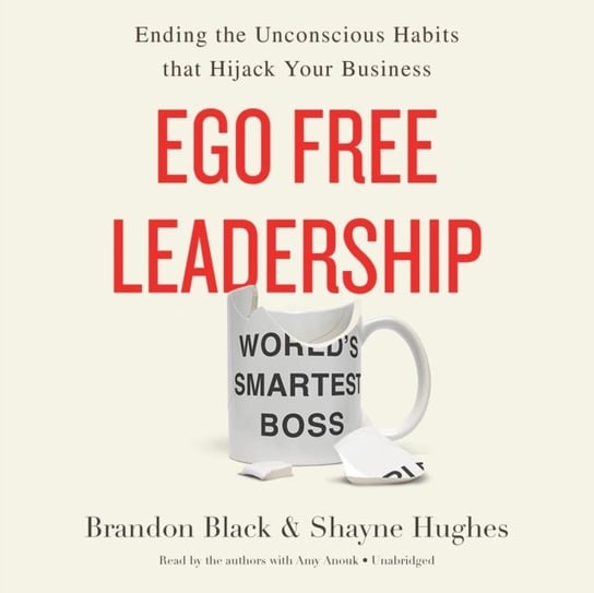 Ego Free Leadership Hughes Shayne, Black Brandon
