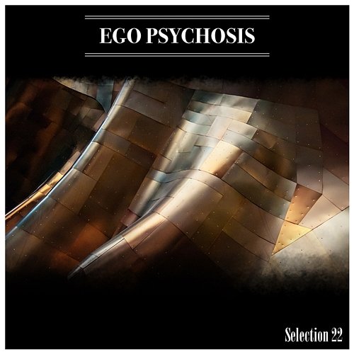 Ego Psychosis Selection 22 Various Artists
