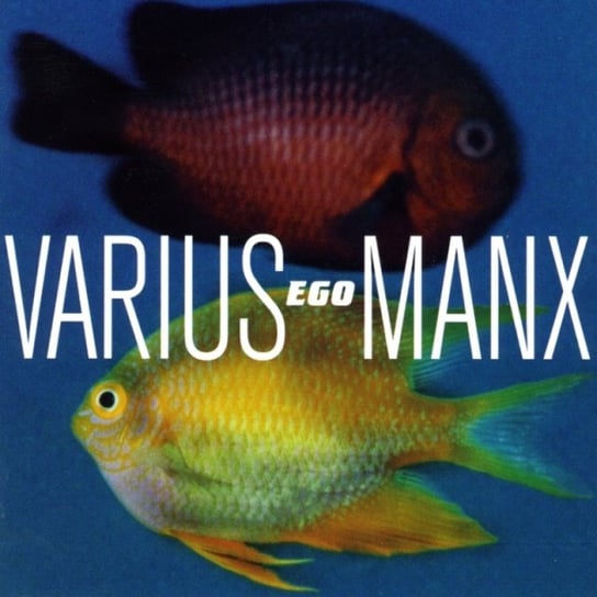 Ego (Reedycja) Varius Manx