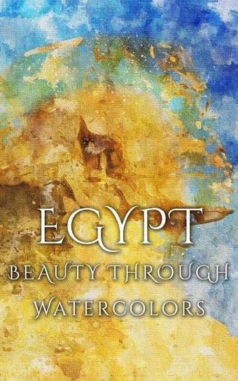 Egypt Beauty Through Watercolors Martina Daniyal