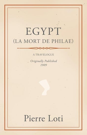 Egypt (La Mort de Philae) Loti Pierre