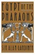 Egypt of the Pharaohs: An Introduction Gardiner Alan H.