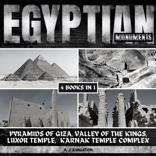 Egyptian Monuments A.J. Kingston