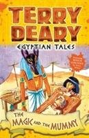 Egyptian Tales: The Magic and the Mummy Deary Terry