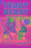 Egyptian Tales: The Plot on the Pyramid Deary Terry