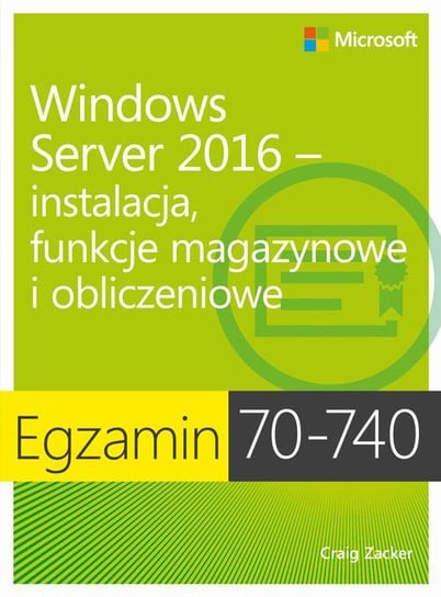Egzamin 70-742. Tożsamość w Windows Server 2016 Zacker Craig