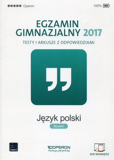 Egzamin gimnazjalny 2017. Język polski. Testy i arkusze z odpowiedziami Suchowierska Agnieszka, Czajkowska Katarzyna