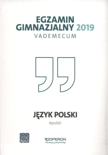 Egzamin gimnazjalny 2019. Vademecum. Język polski Pol Jolanta