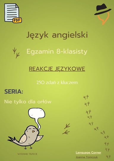 Egzamin ósmoklasisty. Nie tylko dla orłów. Reakcje językowe. Część 1 Joanna Tomczuk