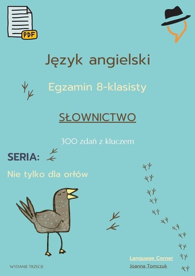 Egzamin ósmoklasisty. Nie tylko dla orłów. Słownictwo. Część 1 Joanna Tomczuk