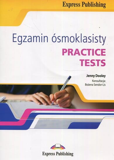 Egzamin ósmoklasisty. Practice Tests + CD Dooley Jenny, Sendor-Lis Bożena
