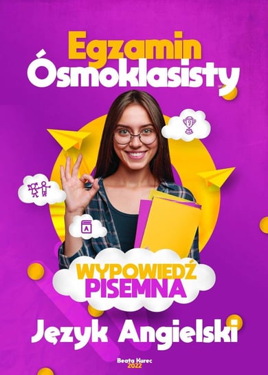 Egzamin ósmoklasisty. Wypowiedź pisemna. Język angielski - ebook PDF Beata Kurec