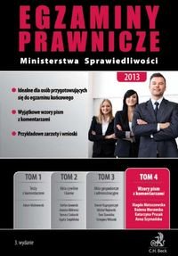 Egzaminy prawnicze Ministerstwa Sprawiedliwości 2013. Tom 4 Matuszewska Magda, Morawska Bożena, Prusak Katarzyna