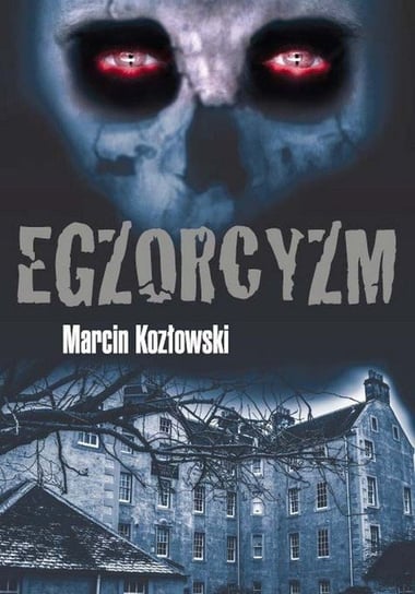 Egzorcyzm Kozłowski Marcin