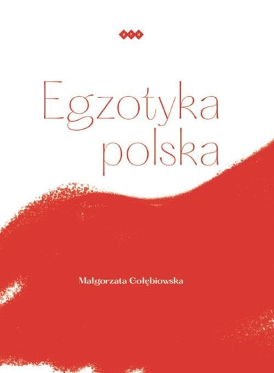 Egzotyka polska Gołębiowska Małgorzata