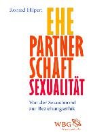 Ehe, Partnerschaft, Sexualität Hilpert Konrad
