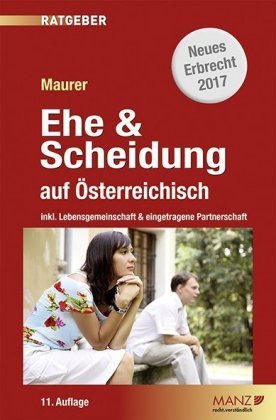 Ehe & Scheidung auf österreichisch Manz'sche Wien, Manz'sche Verlags-Und Universittsbuchhandlung Gmbh