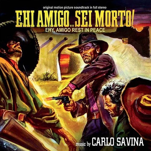 Ehi amigo... sei morto! Carlo Savina