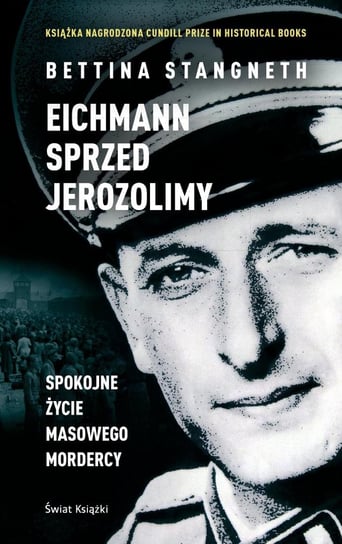 Eichmann sprzed Jerozolimy Stangneth Bettina