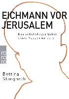 Eichmann vor Jerusalem Stangneth Bettina