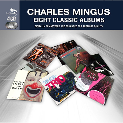 Eight Classic Albums (Remastered) Mingus Charles