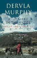 Eight Feet in the Andes Murphy Dervla
