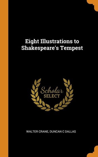 Eight Illustrations to Shakespeare's Tempest Crane Walter