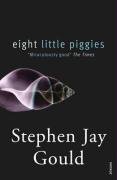 Eight Little Piggies Gould Stephen Jay