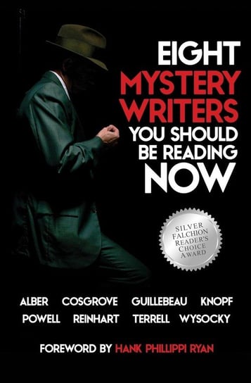 Eight Mystery Writers You Should be Reading Now Various