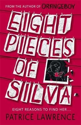 Eight Pieces of Silva: an addictive mystery that refuses to let you go ... Lawrence Patrice