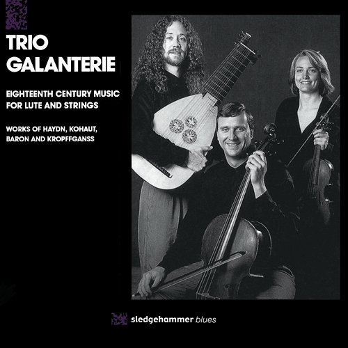 Eighteenth Century Music for Lute and Strings Trio Galanterie