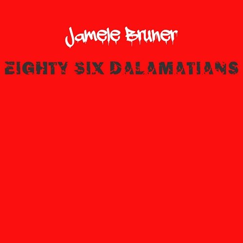 Eighty Six Dalmatians Jamele Bruner