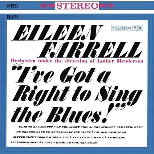 Eileen Farrell - I've Got a Right to Sing the Blues Eileen Farrell
