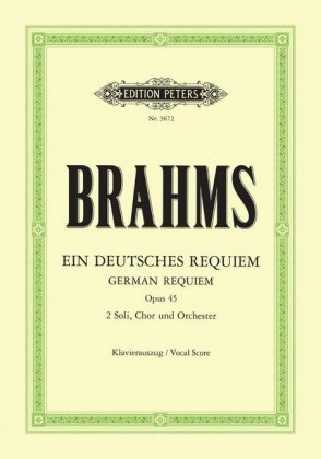 Ein deutsches Requiem op. 45 Brahms Johannes