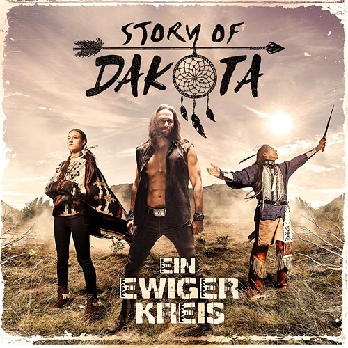 Ein ewiger Kreis Story Of Dakota