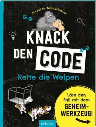 Ein Fall für Team Schnauze - Knack den Code: Rette die Welpen Ars Edition