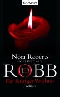 Ein feuriger Verehrer Robb J. D., Roberts Nora