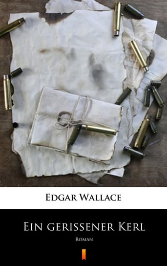 Ein gerissener Kerl Edgar Wallace