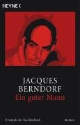 Ein guter Mann Berndorf Jacques