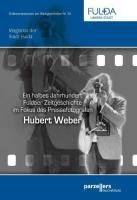 Ein halbes Jahrhundert Fuldaer Zeitgeschichte im Fokus des Pressefotografen Hubert Weber Heiler Thomas, Kann Beate