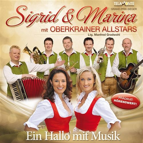 Ein Hallo mit Musik Sigrid & Marina mit Oberkrainer Allstars