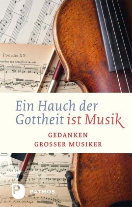 Ein Hauch von Gottheit ist Musik Patmos-Verlag, Patmos Verlag