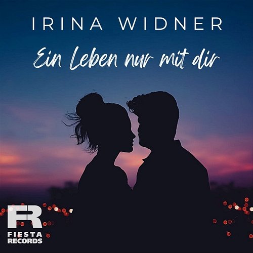 Ein Leben nur mit Dir Irina Widner