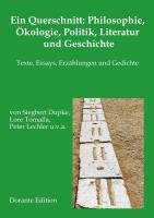 Ein Querschnitt: Philosophie, Ökologie, Politik, Literatur und Geschichte Dupke Siegbert, Lechler Peter, Tomalla Lore