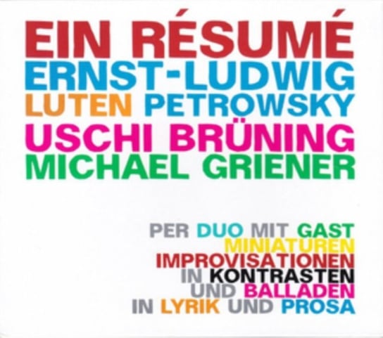 Ein Resume Ernst-Ludwig Luten Petrowsky, Uschi Brüning & Michael Griener